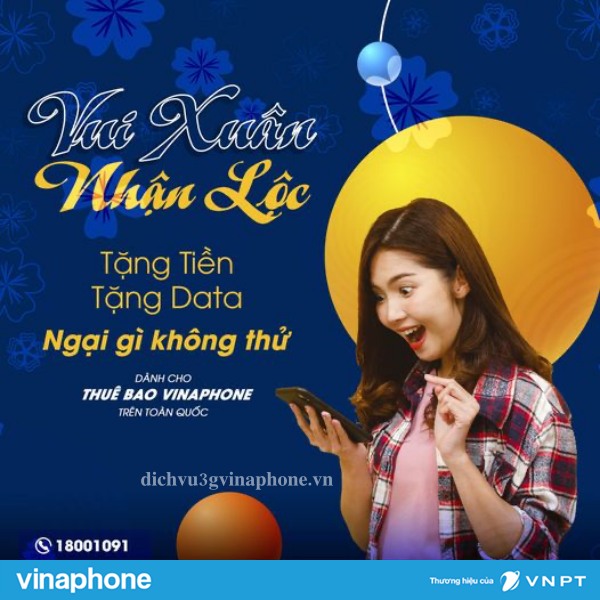 Khuyến mãi Vui Xuân – Nhận Lộc siêu Hot của Vinaphone